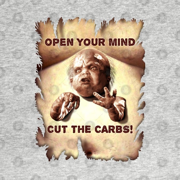 Total Recall (1990) Kuato: "OPEN YOUR MIND. CUT THE CARBS!" by SPACE ART & NATURE SHIRTS 